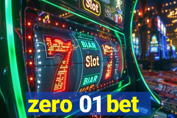 zero 01 bet